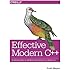 Effective Modern C++: 42 Specific Ways to Improve Your Use of C++11 and C++14