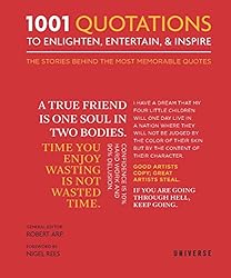 1001 Quotations To Enlighten, Entertain, and Inspire