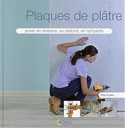 Poser les plaques de plâtre