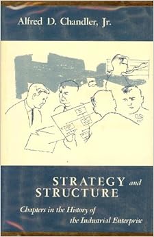 Strategy And Structure Chapters In The History Of The