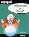 Réponse à tout - Espagnol by 