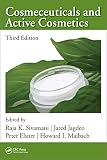 Cosmeceuticals and Active Cosmetics, Third Edition (Cosmetic Science and Technology Series)
