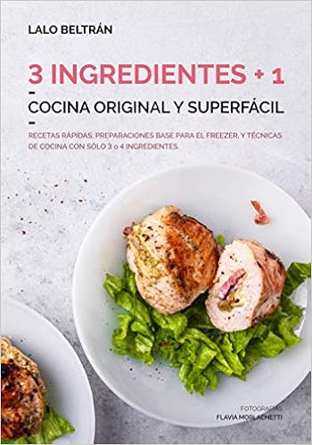 3 INGREDIENTES + 1: COCINA ORIGINAL Y SUPERFÁCIL : Beltrán ...