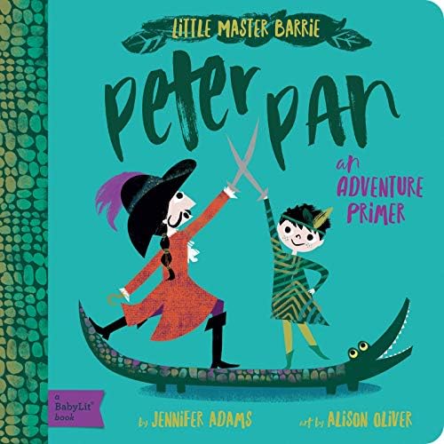 Gibbs Smith Peter Pan: A BabyLit Adventure Primer