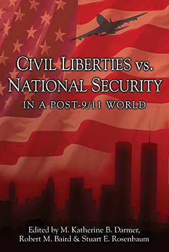 Civil Liberties Vs. National Security In A Post 9/11 World (Contemporary Issues)