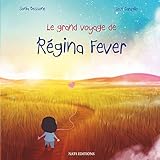 Le grand voyage de Régina Fever by 