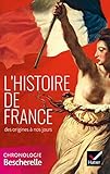 L' histoire de France des origines à nos jours: la chronologie Bescherelle - version de luxe (Frenc by