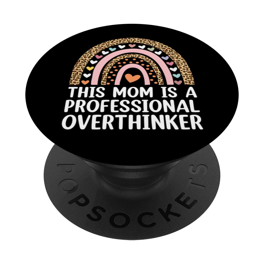 Professional Overthinker Mom Hobby Mother Pastime Funny PopSockets Swappable PopGrip