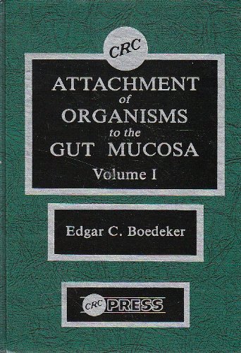 Attachment Of Organisms To The Gut Mucosa