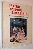 Front cover for the book United Empire Loyalists: Pioneers of Upper Canada by Nick Mika