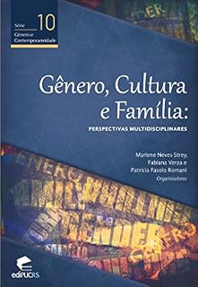 Livro GÊNERO, CULTURA E FAMÍLIA: PERSPECTIVAS MULTIDISCIPLINARES (Gênero & Contemporaneidade)