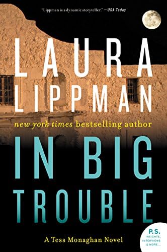 In Big Trouble: A Tess Monaghan Novel