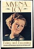 Myrna Loy: Being and Becoming