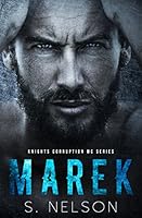 Marek (Knights Corruption MC Series Book 1)