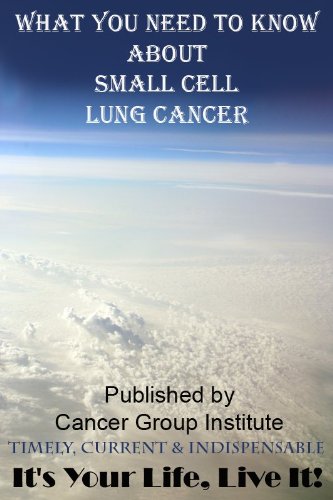 What You Need to Know About Small Cell Lung Cancer - It's Your Life, Live It!