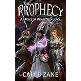 The Prophecy (A Dance of White and Black Book 1)