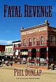 Fatal Revenge: An Avalon Western