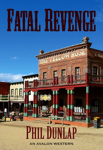 Fatal Revenge: An Avalon Western