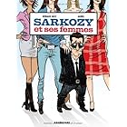 Sarkozy et ses femmes