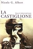 Image de La Castiglione : Vies et métamorphoses