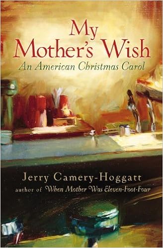My Mother S Wish An American Christmas Carol Camery Hoggatt Jerry 9781400074051 Amazon Com Books