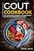 GOUT Cookbook: 50+ Smoothies, Dessert and Breakfast Recipes designed for GOUT diet by Noah Jerris