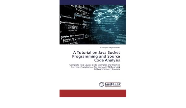 A Tutorial On Java Socket Programming And Source Code - 