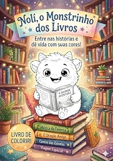 Livro Nolí, o Monstrinho dos Livros: Entre nas histórias e dê vida com as suas cores! - Livro de colorir