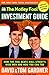 The Motley Fool Investment Guide: How The Fool Beats Wall Street's Wise Men And How You Can Too - Book by Tom Gardner