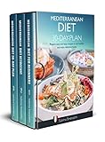 The Mediterranean Diet Collection: Mediterranean Diet: 3 Books in 1 - Mediterranean Diet for Beginne by 