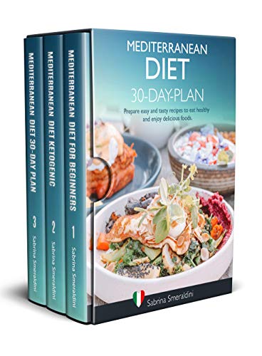 The Mediterranean Diet Collection: Mediterranean Diet: 3 Books in 1 - Mediterranean Diet for Beginne by Sabrina Smeraldini