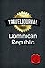 Travel Journal Dominican Republic by Good Journal