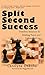 Split Second Success: Timeless Solution for Abiding Peace and Unbounded Joy by Carolyne Onkoba, Peggy McColl