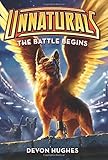 Unnaturals: The Battle Begins