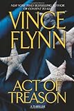 By Vince Flynn - Act of Treason (1st Edition) (9.10.2006)
