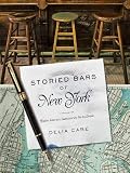 Storied Bars of New York: Where Literary Luminaries Go to Drink by Delia Cabe