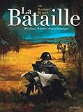 La Bataille - L'intégrale - Tome 1 - La Bataille - Édition intégrale (LA BATAILLE - INTEGRALE (1)) (French Edition) by 