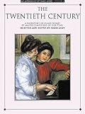 The Twentieth Century: A Repertory of Piano Works by Major Composters of Our Times (Anthology of Piano Music, Vol. 4) by