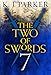 The Two of Swords: Part Seven