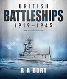 British Battleships 1919-1945: New Revised Edition by 