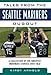 Tales from the Seattle Mariners Dugout: A Collection of the Greatest Mariners Stories Ever Told (Tales from the Team)