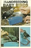 Handfeeding Baby Birds by 