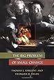 The Big Problem of Small Change (Princeton Economic History of the Western World)