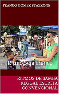 Livro Ritmos de Samba Reggae escrita convencional: Ritmo Seja Franco