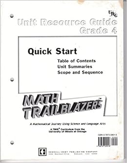 Math Trailblazers Grade 4 Table Of Contents Unit Summaries Scope And Sequence Grade 4 Journey Using Science And Language Arts With Mathematics 9780787209018 Amazon Com Books