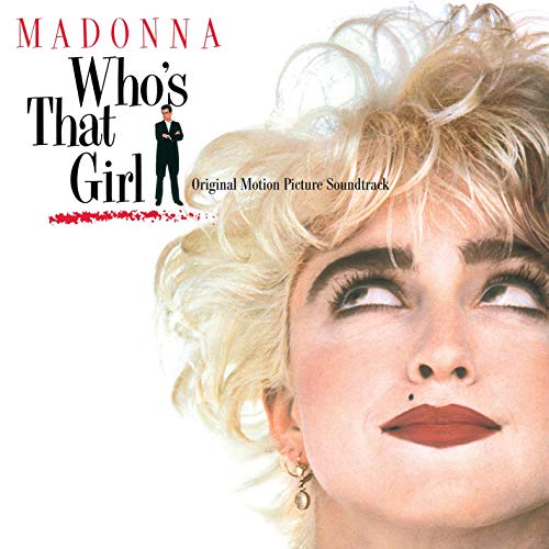 Whos That Girl (Original Motion Picture Soundtrack) [VINYL]
