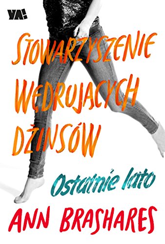 Stowarzyszenie Wedrujacych Dzinsow Ostatnie lato