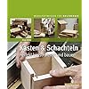 Kästen & Schachteln: Perfekt konstruieren und bauen (HolzWerken)