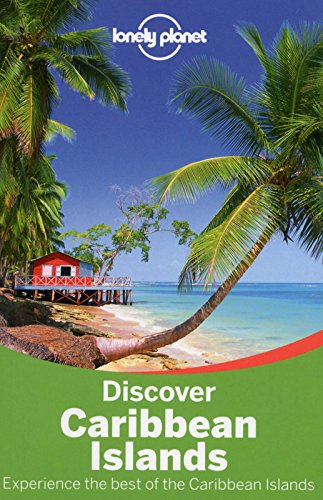 Download Lonely Planet Discover Caribbean Islands (Travel Guide) Download Lonely Planet Discover Caribbean Islands (Travel Guide)