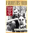 A Soldier's Best Friend: Scout Dogs and Their Handlers in the Vietnam War